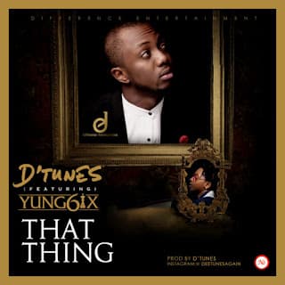 That Thing ft. Yung6ix