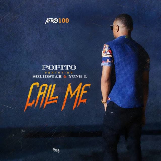 VIDEO + AUDIO: Popito Ft. Solidstar & Yung L – Call Me