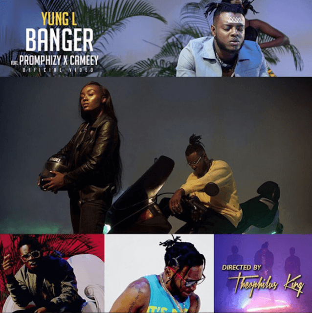 Yung L Ft. Promphizy & Cameey – Banger