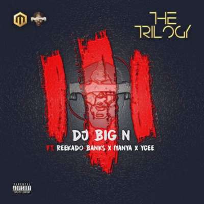 “The Trilogy” f. Reekado Banks, Iyanya & Ycee