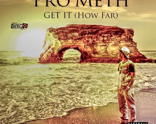 Pro’Meth – Gotta Get It