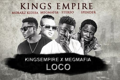 Kings Empire Ft. Meg Mafia – Loco