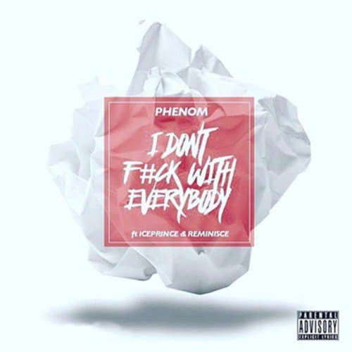 I Don’t F**k With Everybody