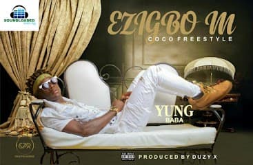 Ezigbo M (Coco Freestyle)