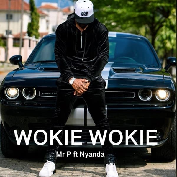 VIDEO + AUDIO: Mr P – Wookie Wookie ft. Nyanda