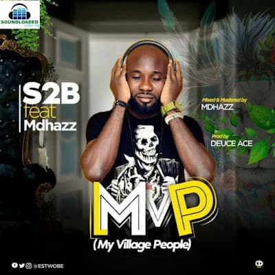 M.V.P (My Village People) ft. MDhazz