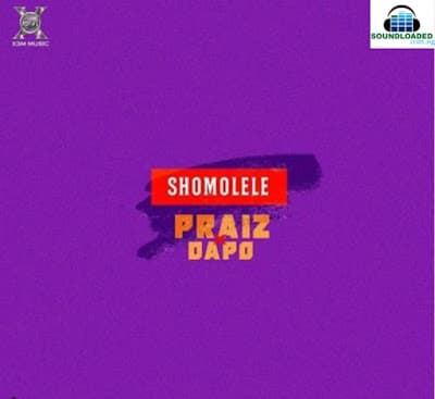 Shomolele ft. Dapo