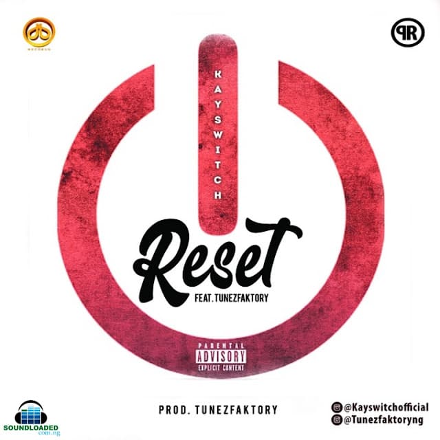 Reset ft. TunezFaktory