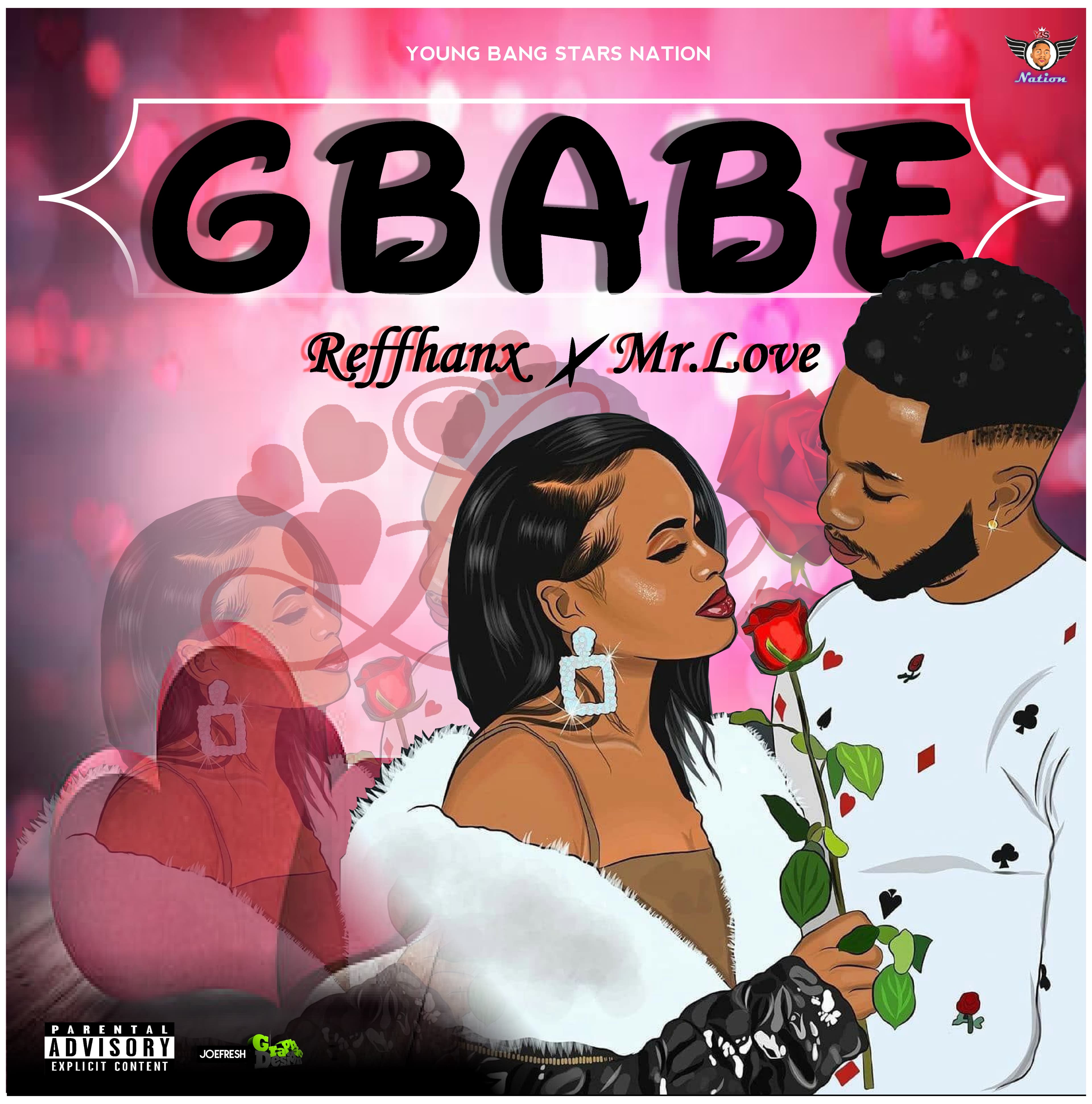 Reffhanx x Mr. Love - Gbabe 
