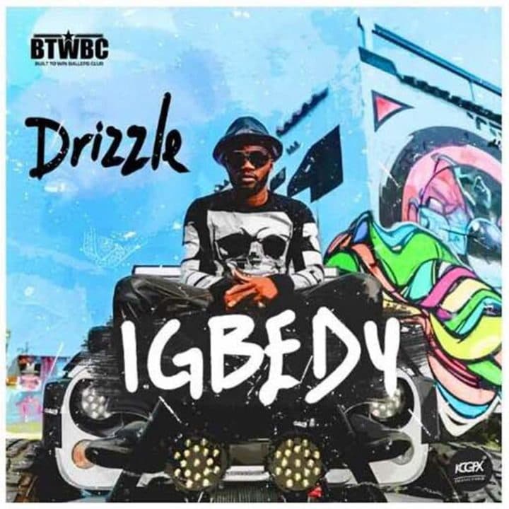 Drizzle – Igbedu