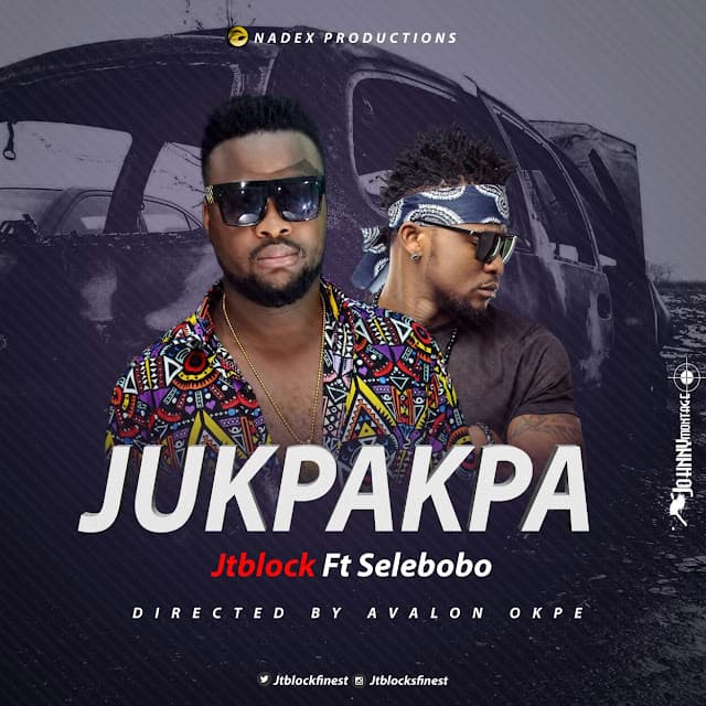 JTBlock ft. Selebobo – Jukpakpa Dance