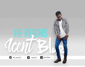 Icent Blue – He Reigns