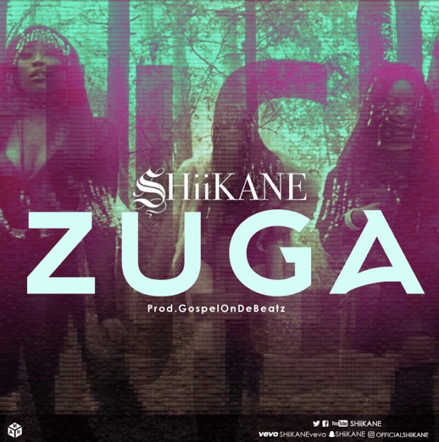 SHiiKANE – ZUGA (Prod. By Gospel on The Beat)